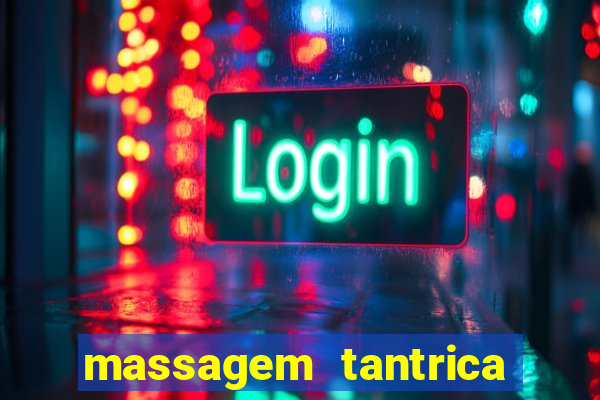 massagem tantrica porto alegre